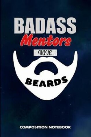 Cover of Badass Mentors Have Beards