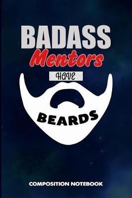 Book cover for Badass Mentors Have Beards