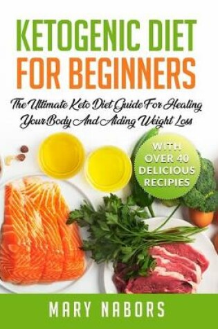 Cover of Ketogenic Diet for Beginners