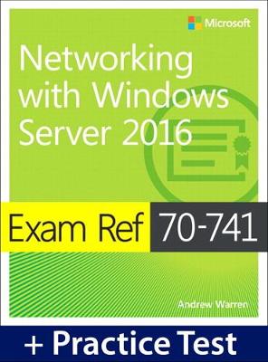 Book cover for Exam Ref 70-741 Networking with Windows Server 2016 with Practice Test