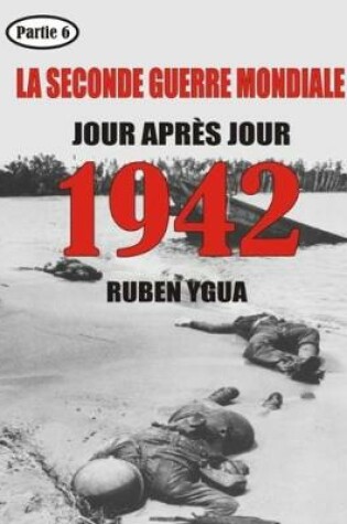 Cover of 1942- La Seconde Guerre Mondiale