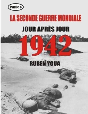 Book cover for 1942- La Seconde Guerre Mondiale