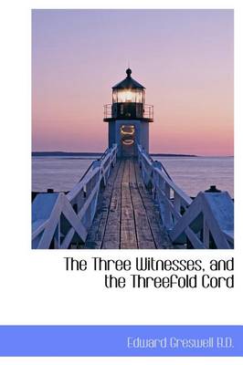 Book cover for The Three Witnesses, and the Threefold Cord