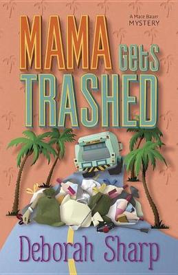 Book cover for Mama Gets Trashed