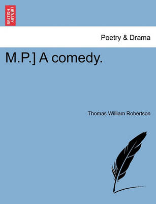 Book cover for M.P.] a Comedy.