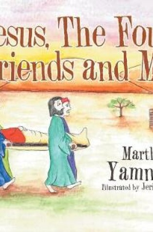 Cover of Jesus, The Four Friends and Me