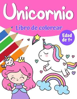 Book cover for Libro de colorear mágico de unicornio para niñas 1+