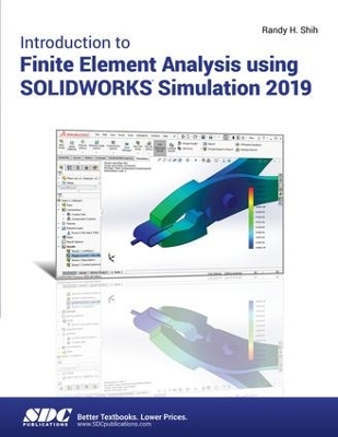 Book cover for Introduction to Finite Element Analysis Using SOLIDWORKS Simulation 2019