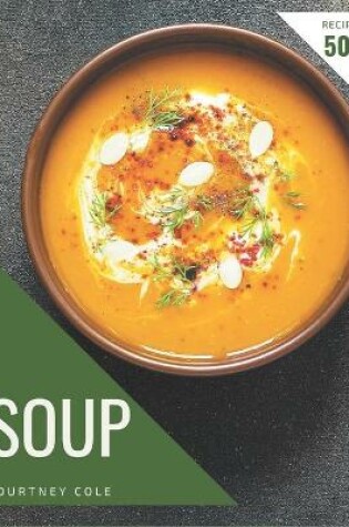 Cover of 500 Soup Recipes