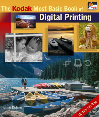 Book cover for The Kodak Most Basic Book of Digital Printing