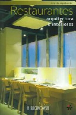 Cover of Restaurantes. Arquitectura E Interiores