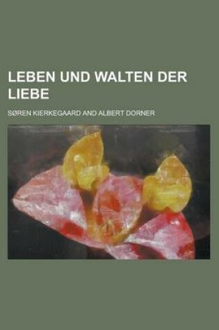Cover of Leben Und Walten Der Liebe