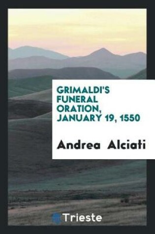 Cover of Grimaldi's Funeral Oration, January 19, 1550