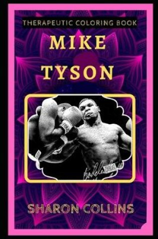 Cover of Mike Tyson Therapeutic Coloring Book