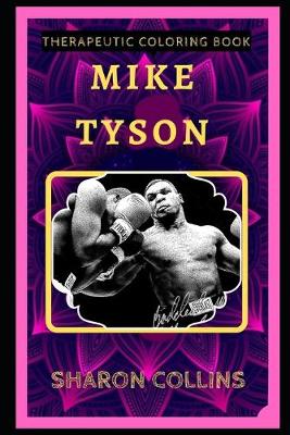 Book cover for Mike Tyson Therapeutic Coloring Book