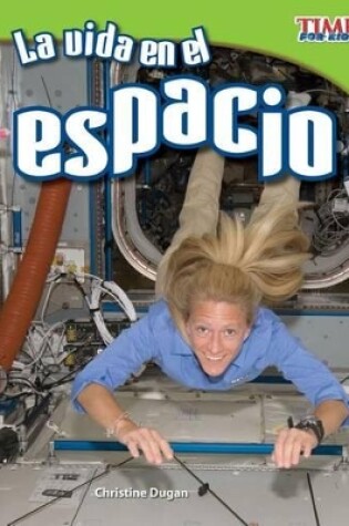 Cover of La vida en el espacio (Living in Space) (Spanish Version)