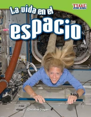 Book cover for La vida en el espacio (Living in Space) (Spanish Version)