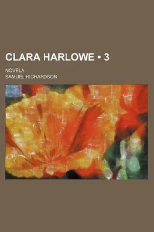 Cover of Clara Harlowe (3); Novela