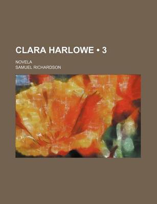 Book cover for Clara Harlowe (3); Novela