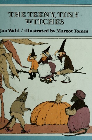 Cover of The Teeny, Tiny Witches