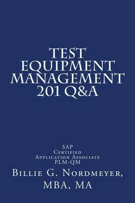 Book cover for Test Equipment Management 201 Q&A