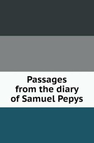 Cover of Passages from the diary of Samuel Pepys