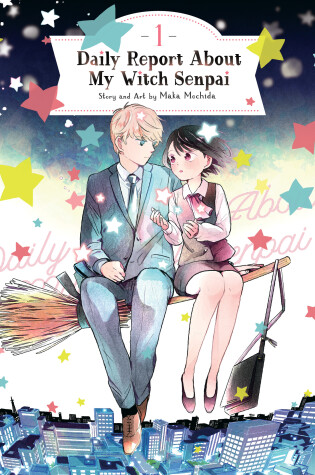 Cover of Daily Report About My Witch Senpai Vol. 1