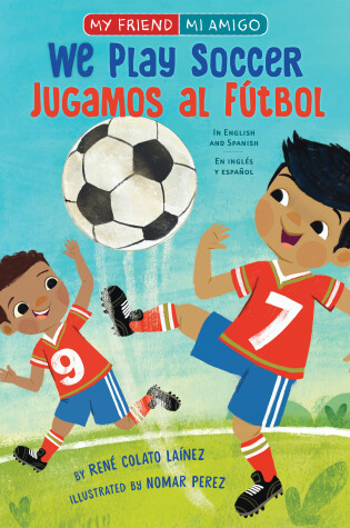 Cover of We Play Soccer / Jugamos al fútbol