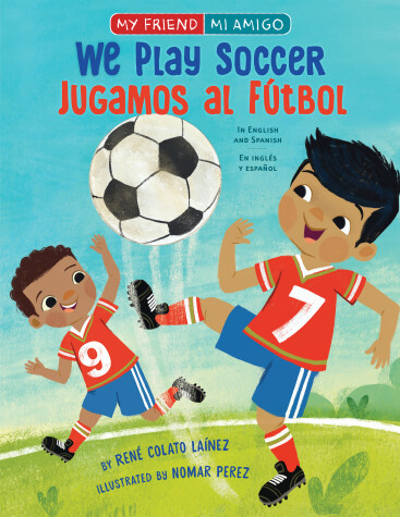Book cover for We Play Soccer / Jugamos al fútbol