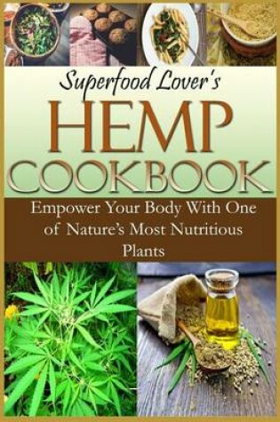 Cover of Superfood Lover's Hemp Cookbook