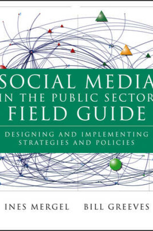 Cover of Social Media in the Public Sector Field Guide