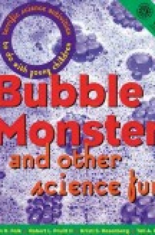 Cover of Bubble Monster and Other Science Fun