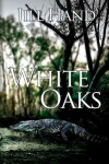 Book cover for White Oaks
