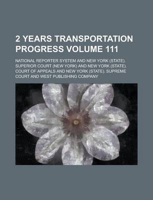 Book cover for 2 Years Transportation Progress Volume 111