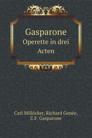 Cover of Gasparone Operette in drei Acten