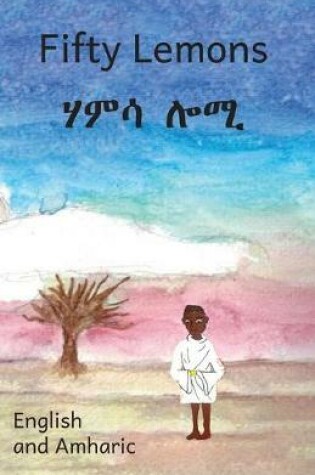 Cover of Fifty Lemons in English and Amharic