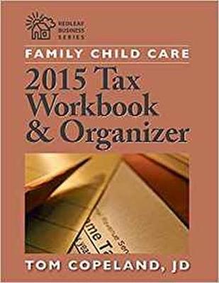 Cover of Family Child Care 2015 Tax Workbook and Organizer