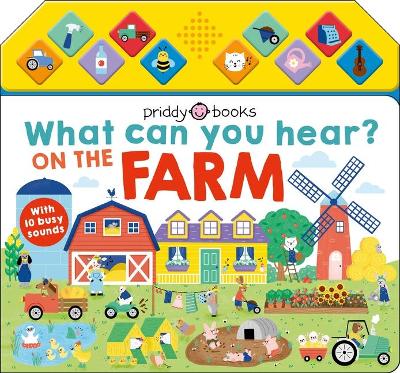 Book cover for What Can You Hear: On the Farm
