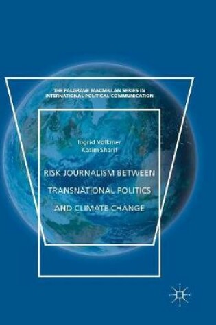 Cover of Risk Journalism between Transnational Politics and Climate Change