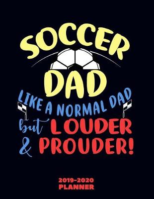 Book cover for Soccer Dad Personalized Organizer 2019-2020