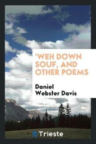 Cover of 'weh Down Souf, and Other Poems