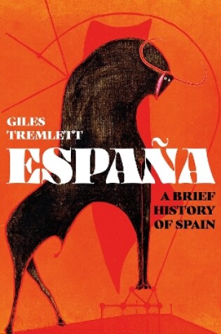 Cover of Espana: A Brief History of Spain