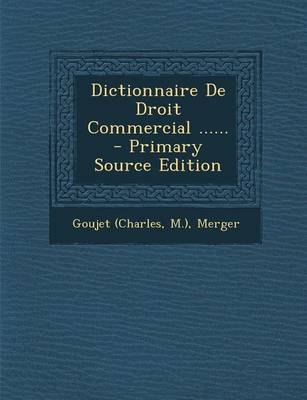 Book cover for Dictionnaire de Droit Commercial ......