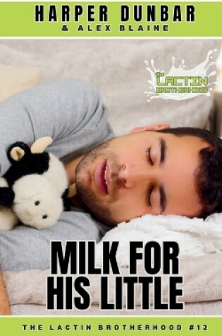 Cover of Milk For His Little