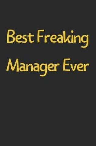 Cover of Best Freaking Manager Ever