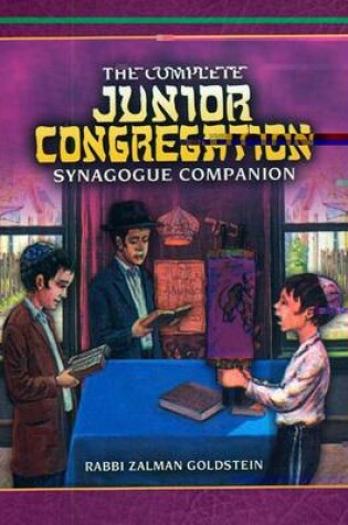 Cover of The Complete Junior Congregation Synagogue Companion