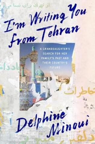 Cover of I'm Writing You from Tehran