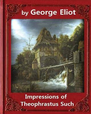 Book cover for Impressions of Theophrastus Such (1879), by George Eliot (Penguin Classics)