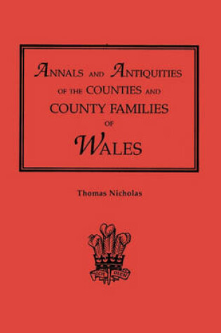 Cover of Annals and Antiquities of the Counties and County Families of Wales [revised and enlarged edition, 1872]. In Two Volumes. Volume II