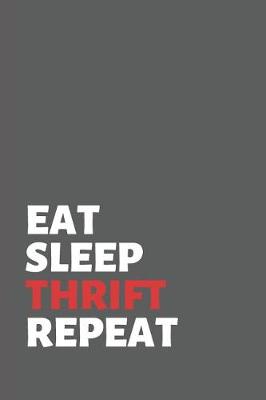 Book cover for Eat Sleep Thrift Repeat